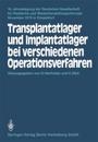 Transplantatlager und Implantatlager bei verschiedenen Operationsverfahren