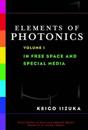 Elements of Photonics, Volume I