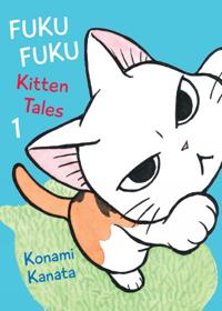 Fuku Fuku: Kitten Tales Volume 1
