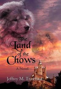 The Land of the Chows