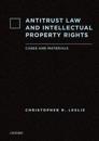 Antitrust Law and Intellectual Property Rights