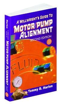 A Millwright's Guide to Motor/Pump Alignment
