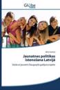 Jaunatnes politikas istenosana Latvija