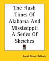 Flush Times of Alabama and Mississippi
