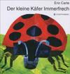 Der Kleine Kafer Immerfrech/ The Very Grouchy Ladybug
