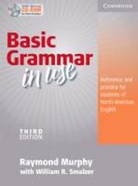Basic Grammar in Use - Third Edition. Edition without answers with CD-ROM