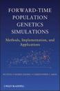 Forward-Time Population Genetics Simulations