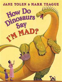 How Do Dinosaurs Say I'm Mad?