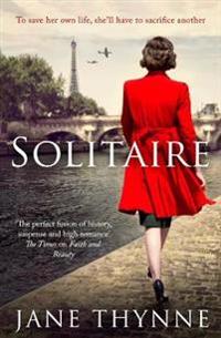 Solitaire - a captivating novel of intrigue and survival in wartime paris