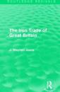 The Iron Trade of Great Britain