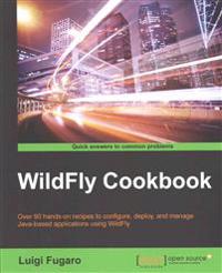 Wildfly Cookbook