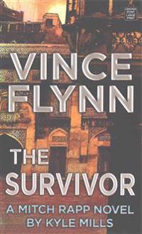The Survivor: A Mitch Rapp Novel by Kyle Mills