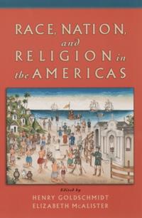 Race, Nation, and Religion in the Americas