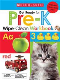 Wipe-Clean Workbook: Get Ready for Pre-K (Scholastic Early Learners) [With Wipe Clean Pen]