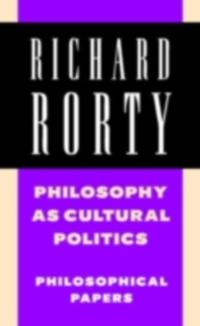 Philosophy as Cultural Politics: Volume 4