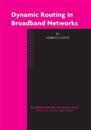 Dynamic Routing in Broadband Networks