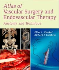 Atlas of Vascular Surgery and Endovascular Therapy E-Book