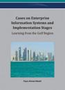 Cases on Enterprise Information Systems and Implementation Stages