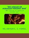 "My circles of miracles volume 1": "My circles of miracles volume 1"