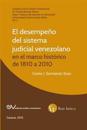 El Desempeño del Sistema Judicial Venezolano En El Marco Histórico de 1810 a 2010