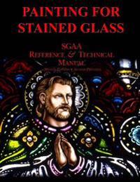 Chapter Thirteen: Painting for Stained Glass