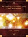 A National Electrical Code Study Reference Based on the 2008 NEC
