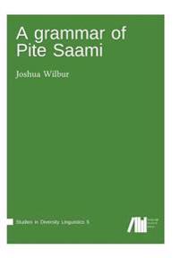 A Grammar of Pite Saami