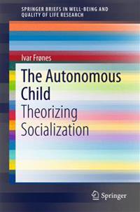 The Autonomous Child