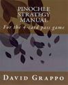 Pinochle Strategy Manual: For the 4-Card Pass Game