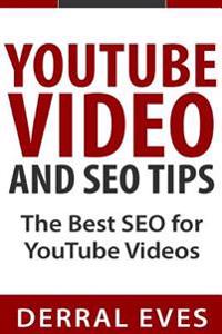 Youtube Video and Seo Tips: The Best Seo for Youtube Videos
