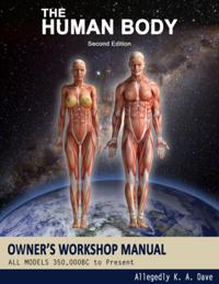 Human Body Owners Workshop Manual