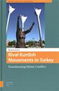 Rival Kurdish Movements in Turkey