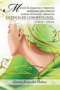 Manual de Preguntas y Respuestas Justificadas Para Tomar El Examen del Board y Obtener La Licencia de Cosmetología.