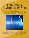 Fonetica Limbii Romane: Vol. 3 Dictionarul Morfologic Si Fonetic Al Limbii Romane (M-Z)