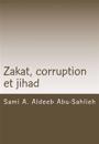 Zakat, Corruption Et Jihad: Interprétation Du Verset Coranique 9:60 À Travers Les Siècles