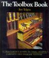 Toolbox Book: A Craftsman's Guide to Tool Chests, Cabinets and S