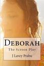 Deborah: The Screen Play