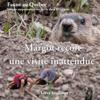 Margot reçoit une visite inattendue: Un livre de photos pour enfants concernant une marmotte commune qui devient amie avec deux enfants en vacances à