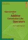 Approximation of Additive Convolution-Like Operators