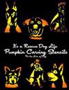 It's a Rescue Dog Life Pumpkin Carving Stencils