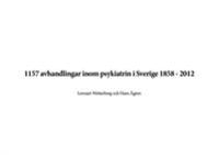 1157 avhandlingar inom psykiatrin i Sverige 1858 - 2012