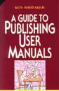 A Guide to Publishing User Manuals