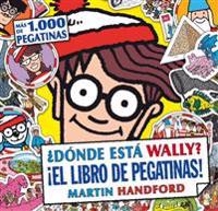 Donde Esta Wally? El Libro de Pegatinas!/ Where's Wally? the Sticker Book!