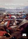 Die Reiterei in den germanischen und fränkischen Heeren bis zum Ausgang der deutschen Karolinger