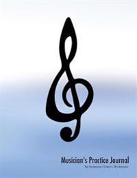 Musician's Practice Journal (Treble Clef Edition): Practicing Log and Music Planner for All Musicians [102pp - Blue/White Glossy Cover]