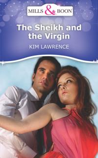 Sheikh and the Virgin (Mills & Boon Short Stories)