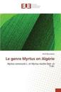 Le Genre Myrtus En Algérie