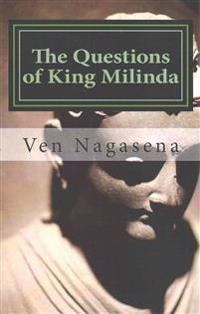 The Questions of King Milinda: Bilingual Edition (Pali / English)