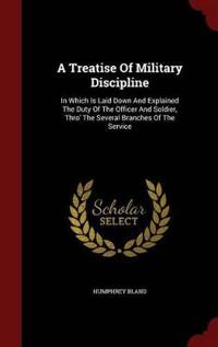 A Treatise of Military Discipline
