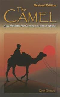 The Camel: How Muslims Are Coming to Faith in Christ